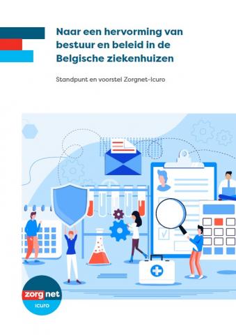 Coverafbeelding van de publicatie naar een hervorming van bestuur en beleid in de Belgische ziekenhuizen
